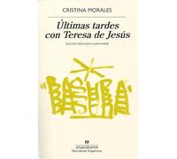 Últimas tardes con Teresa de Jesús: 644 (Narrativas hispánicas)