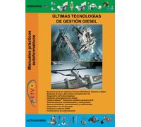 Últimas tecnologías de gestión diesel (MANUALES PRÁCTICOS AUTOFORMATIVOS DE AUTOMOCIÓN)