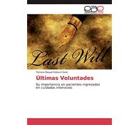 Últimas Voluntades: Su importancia en pacientes ingresados en cuidados intensivos