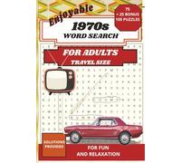 Ultimate 1970s Word Search Puzzle Book: Easy to Read Print Retro Throwback Puzzles for Seniors and Adults | Travel Size 6x9 Pocket Activity Book for ... Memory, and Gifting (TRAVEL SIZE SERIES)