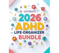 Ultimate 2026 ADHD Life Organizer Bundle: Daily Planner, Productivity Tracker, Habit Builder & Mental Wellness Workbook