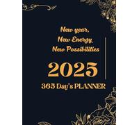 Ultimate 365-Day Planner 2025: Manage Your Time, Goals, and Priorities