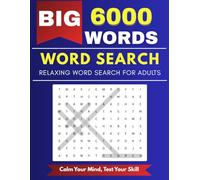 Ultimate 6000-Word Search Puzzle Book for Adults: 250 Fun & Challenging Large Print Puzzles to Train Your Brain: Massive Collection of Mind-Boosting ... Seniors | Hours of Relaxation & Cognitive Fun