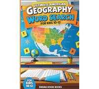 Ultimate American Geography Word Search for Kids 10 -12: Learn American geography terms, capital cities, rivers, national parks, and famous landmarks: ... relaxing word search puzzles with answer key