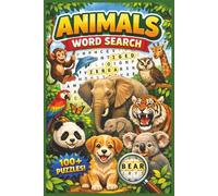 Ultimate Animal Word Search for Kids & Adults: Over 100 Fun and Challenging Puzzles to Boost Brain Power and Keep You Entertained! | 6x9, inches 110 ... ... Gift for Vacation, Holidays and Free Time
