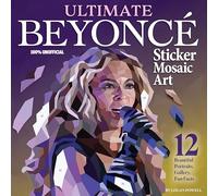 Ultimate Beyonce Sticker Mosaic Art: 12 Beautiful Portraits, Gallery, Fun Facts