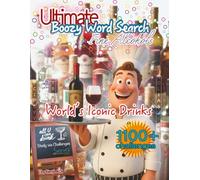 Ultimate Boozy Word Search: Fine Alcohols: Word Searches with Easy-to-Read Print about wine, whisky, brandy, cocktails, beverages, liquor and More | ... Holidays, Free Times, Christmas, Weekends
