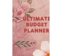 Ultimate Budget Planner: A 12-Month Financial Organizer to Track Income, Expenses, Savings & Reflections: Budgeting Made Easy - Track Money, Build Habits, and Master Your Monthly Spending