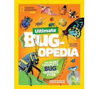 Ultimate Bugopedia, 2nd Edition: The Most Complete Bug Reference Ever (National Geographic Kids)