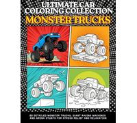Ultimate Car Coloring Collection Monster Trucks: Coloring Book with Monster Trucks in Bold Clean Line Art | Relaxing Automotive Designs & Perfect Gift for Kids, Boys, Adults and Car Lovers