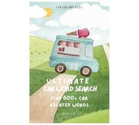Ultimate Car Word Search Puzzle Book: A Fun Activity Book for Car Fans, Drivers, and Auto Enthusiasts | 6 * 9 inches, 110 pages | 50+ Puzzles w/solution | Gift for vacations, holidays and terms.