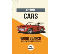 Ultimate Cars Word Search: Auto Enthusiasts Edition