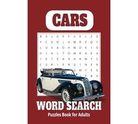 Ultimate Cars Word Search Puzzle Book: Fun & Relaxing Brain Exercises for Adults & Seniors: A Large Print 6x9 Puzzle Book for Adults, Seniors & Teens - Boost Memory, Reduce Stress & Have Fun!