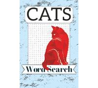 Ultimate Cat Breeds Word Search for Adults and Teens: 55 Challenging Puzzles Featuring Rare, Exotic and Popular Cat Breeds Plus Feline Terms | 6x9 ... | Great for Anxiety Relief and Leisure Time
