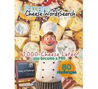 Ultimate Cheese Word Search: Fun Puzzles about dairy product, cheddar, comfort food and More | 8.5x11 inches, 110 pages | 1000 Words | Gift for Vacations, Holidays, Free Times, Christmas, Learning
