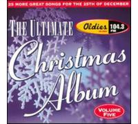 Ultimate Christmas Album, Vol. 5: WJMK 104.3 FM Chicago