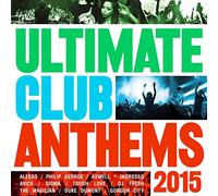 Ultimate Club Anthems 2015