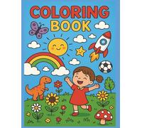 Ultimate Coloring Book: Ultimate Children’s Coloring Book: Hours of Coloring Fun for Ages 3-8 (and Beyond) Whether your child loves cute animals, ... this book has a little something for everyone
