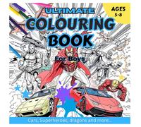 Ultimate Colouring Book For Boys