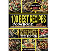 Ultimate Cookbook 2025: 100 Best Recipes for Every Taste - Gourmet, Healthy, and Easy-to-Make Dishe: SubTitle for Amazon KDP: "100 Irresistible ... and Delicious Meals for Every Occasion" Эт