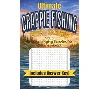 Ultimate CRAPPIE FISHING Word Search Puzzle Book: Word Searches with Easy to Read Print about Crappie Fishing, Fish, Fishing Jigs and More | 6 x9 ... Great for Holidays, Vacation, and Free Time