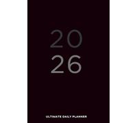 Ultimate Daily Planner: Your Essential Companion for Productivity and Success - 365 Days of Focus, Growth, and Achievement
