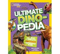 Ultimate Dino-pedia: The fact-packed dinosaur encyclopedia (National Geographic Kids)