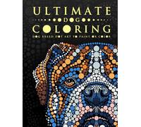 Ultimate Dog Coloring: Dog Breed Dot Art to Paint or Color (Ultimate Dot Coloring: Dark Mode)