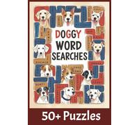 Ultimate Dog Word Search: A Fun Puzzle Book for Dog Lovers of All Ages: Over 50 Challenging Puzzles Featuring Breeds, Training, Care, and Everything ... - Perfect Gift for Kids, Adults & Seniors