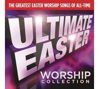 Ultimate Easter Worship Collection by Various Artists
