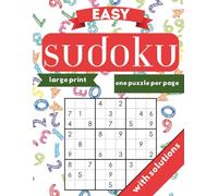 Ultimate Easy Sudoku Puzzle Book: Simple Beginner-Level Puzzles for Adults, Seniors, and Teens