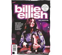 Ultimate Fan's Guide to Billie Eilish: Celebrate the Life and Career of Billie Eilish