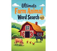 Ultimate Farm Animal Word Search (Second Edition): 50 Tough Puzzles for True Word Search Fans plus 10 Bonus Coloring Pages!