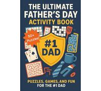 Ultimate Father's Day Puzzle Book | Sudoku, Mazes, Minefinder and More I 6x9 inches, 110 pages | The Perfect Gift for Dads, Father's Day