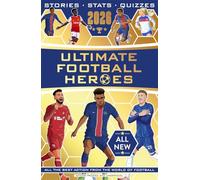 Ultimate Football Heroes 2026 - BRAND NEW CONTENT: The perfect World Book Day book for young football fans