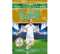 Ultimate Football Heroes: Kane (Goal Machines 4): Collect them all! (Ultimate Football Heroes - International Edition)