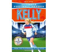 Ultimate Football Heroes: Kelly: Collect them all!