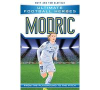Ultimate Football Heroes: Modric (Midfield Generals 6): Collect Them All!