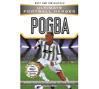 Ultimate Football Heroes: Pogba (Top Ballers 10): Collect them all!