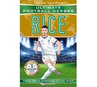 Ultimate Football Heroes: Rice (Midfield Generals 3): International World Cup 2026 Edition