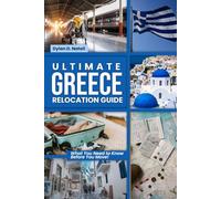 Ultimate Greece Relocation Guide: What You Need to Know Before You Move! (Relocate Smartly)