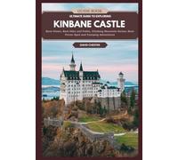 Ultimate Guide to Exploring Kinbane Castle: Best views, Best hike and Paths, Climbing Mountain Series, Best Picnic Spot and Camping Adventures.: A ... complete guide for exploring Kinbane Castle.