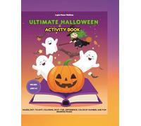 Ultimate Halloween Activity Book for Kids Ages 4-8: Mazes, Dot-to-Dot, Coloring, Spot-the-Difference, Color by Number, and Fun Drawing Pages - Perfect Halloween Fun for Boys and Girls