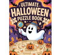 Ultimate Halloween Puzzle Book: 150+ Challenging Halloween Puzzles , Fun & Brain-Boosting Activities , Perfect for Spooky Season, Parties & Travel