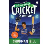 Ultimate Indian Cricket Champions: Shubman Gill
