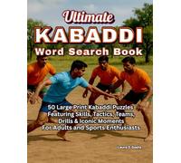 Ultimate KABADDI Word Search Book | For Adults and Sports Enthusiasts: 50 Large Print Kabaddi Puzzles Featuring Skills, Tactics, Teams, Drills & Iconic Moments