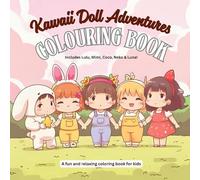 Ultimate Kawaii Coloring Book: Dolls, Dresses & Dreamy Designs: 40 Adorable Chibi-Style Dolls with Cute Outfits, Magical Accessories & Dreamy Scenes - Fun for Kids & Adults