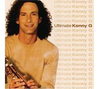 Ultimate Kenny G by Kenny G (2003) Audio CD