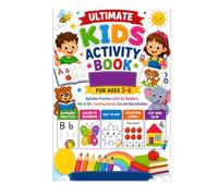 Ultimate Kids Activity Book Alphabet Practice, Color by Numbers, Dot to Dot, Counting Games, Cut and Glue Activities: 500+ Fun Educational Activities for Toddlers, Preschoolers, and Kindergarten Kids
