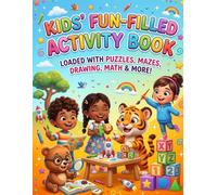 Ultimate Kids Fun-Filled Activity Book: Alphabets, Numbers, Tracing, Mazes, Word Search, Coloring & Fun Learning Activities